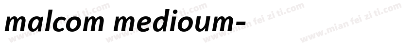 malcom medioum字体转换